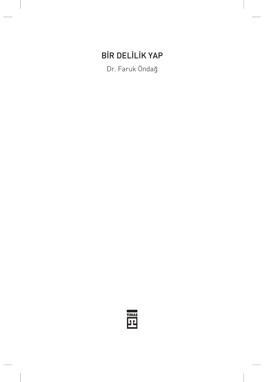 Bir Delilik Yap – Sayfa 1