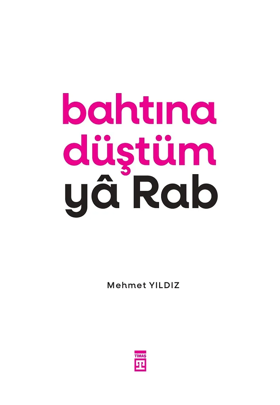 Bahtına Düştüm Ya Rab – Sayfa 1