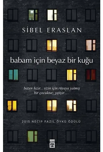 Babam İçin Beyaz Bir Kuğu