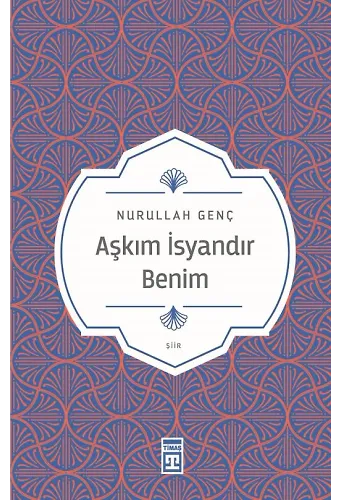 Aşkım İsyandır Benim