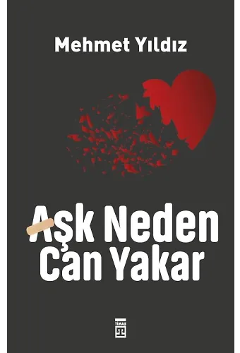 Aşk Neden Can Yakar?