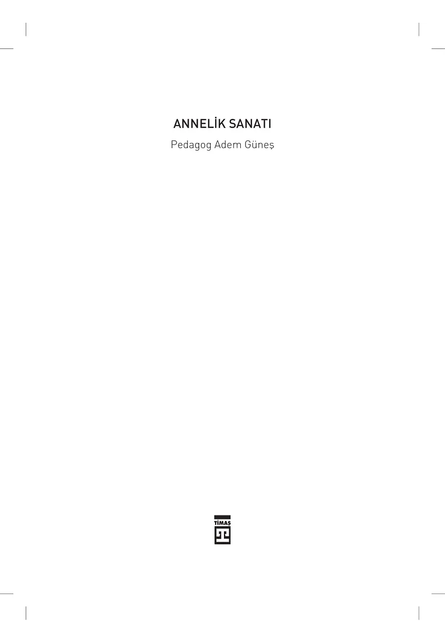 Annelik Sanatı – Sayfa 1