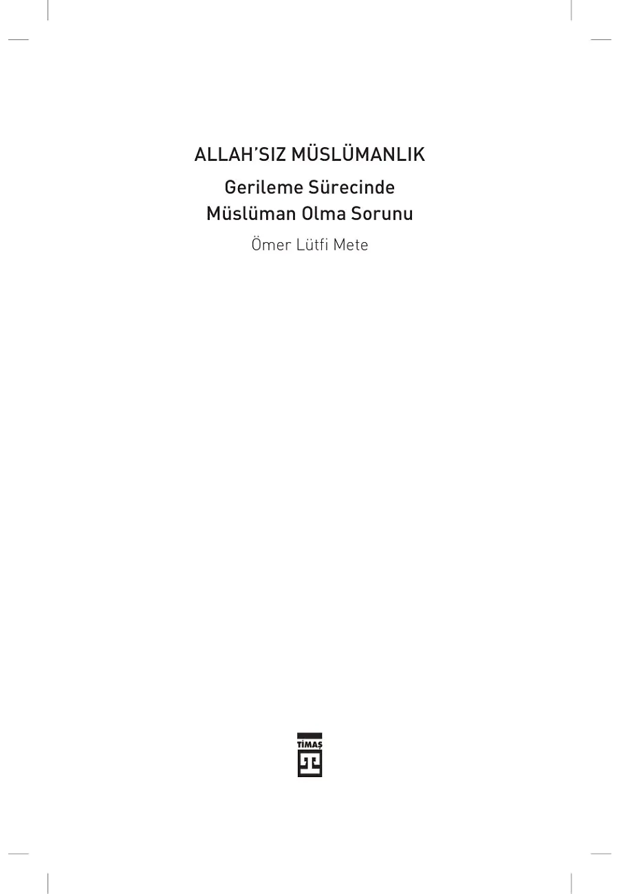 Allah'sız Müslümanlık – Sayfa 1