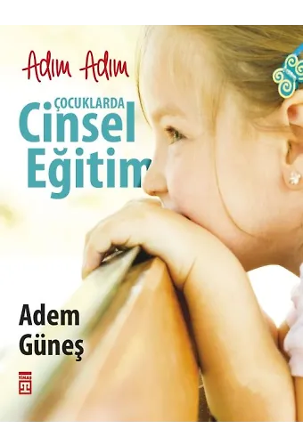 Adım Adım Çocuklarda Cinsel Eğitim