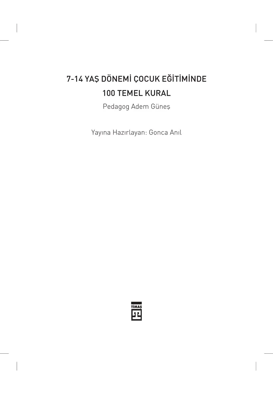 7-14 Yaş Dönemi Çocuk Eğitiminde 100 Temel Kural – Sayfa 1