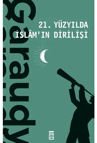 21. Yüzyılda İslam'ın Dirilişi