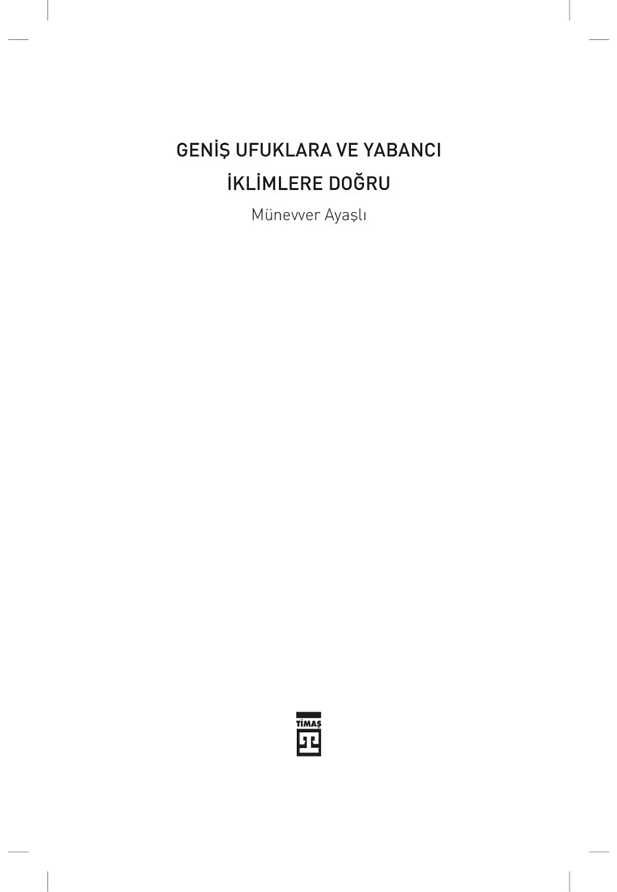 Geniş Ufuklara Ve Yabancı İklimlere Doğru – Sayfa 1