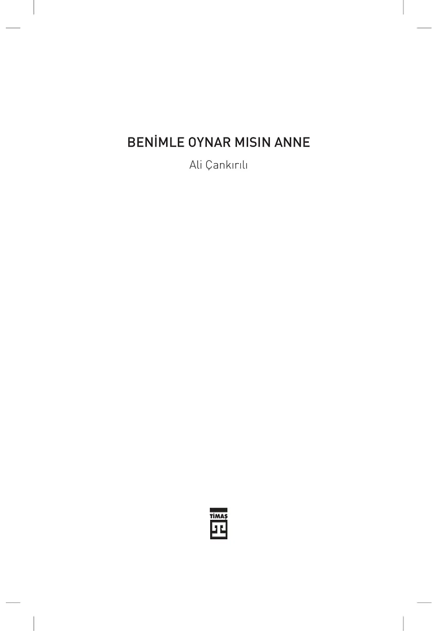 Benimle Oynar Mısın Anne? – Sayfa 1