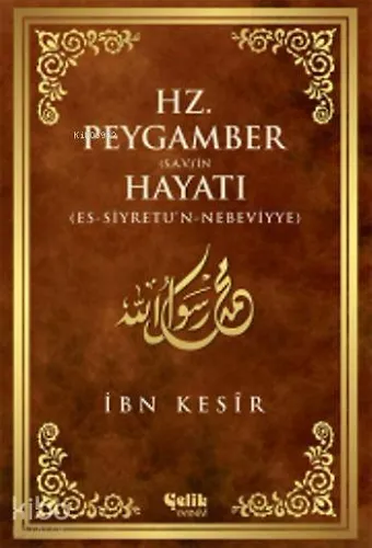 Hz. Peygamber (S.a.v.)'İn Hayatı