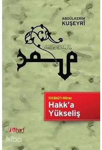 Kitabü'l Mirac / Hakk'a Yükseliş