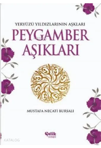 Peygamber Aşıkları - Yeryüzü Yıldızlarının Aşkları