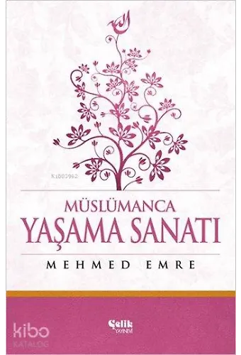 Müslümanca Yaşama Sanatı (Ciltli)