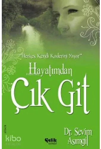 Hayatımdan Çık Git