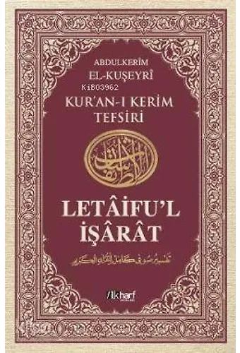 Kur'an-I Kerim Tefsiri / Letâifu'l İşârât