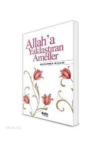 Allah'a Yaklaştıran Ameller
