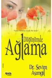 Düğünümde Ağlama