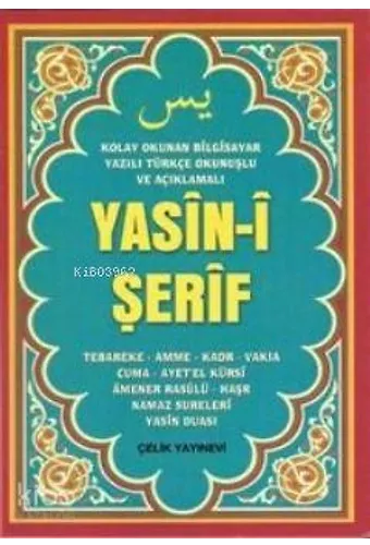 Yasin- İ Şerif (Çanta Boy Türkçe Okunuşlu Ve Mealli Bilgisayar Yazılı)