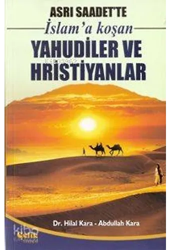 Asrı Saadet'te İslam'a Koşan Yahudiler Ve Hristiyanlar