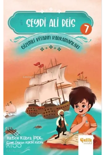 Gi̇zemli̇ Ki̇tabın Kahramanları- 7 Seydi Ali Reis