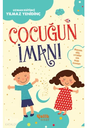 Çocuğun İmanı - Manzum Dille, Çocuklar İçin İman Esasları