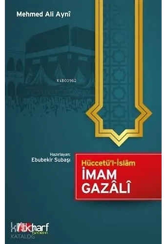 Hüccetü'l-İslam - İmam Gazali