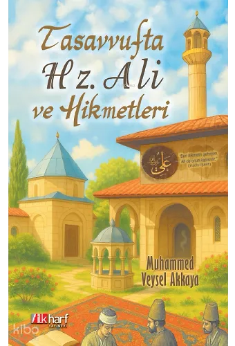 Tasavvufta Hz. Ali Ve Hikmetleri