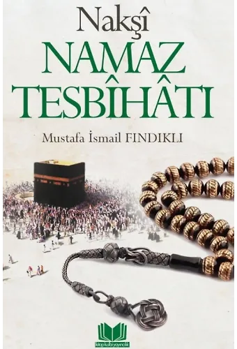 Nakşi Namaz Tesbihatı