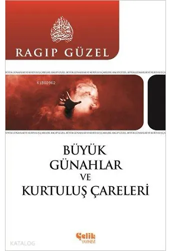 Büyük Günahlar Ve Kurtuluş Çareleri