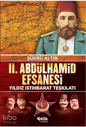 2. Abdulhamid Efsanesi - Yıldız İstihbarat Teşkilatı