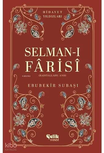 Selman-I Farisi (Radıyallahu Anh) - Hidayet Yıldızları