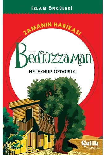 Bediüzzaman Zamanın Harikası - İslam Öncüleri