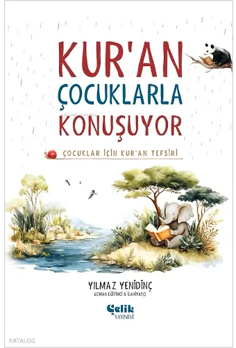 Kur'an Çocuklarla Konuşuyor (Ciltli) - Çocuklar İçin Kur'an Tefsiri