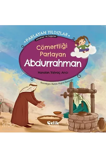 Cömertliği Parlayan Abdurrahman - Parlayan Yıldızlar - Sahabiler Ve Değerler