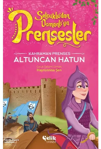 Kahraman Prenses - Altuncan Hatun