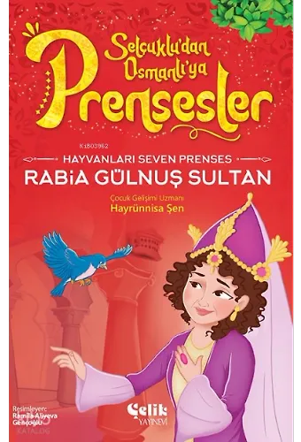Hayvanları Çok Seven Prenses - Rabia Gülnuş Sultan