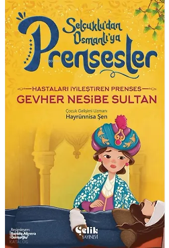 Hastaları İyileştiren Prenses - Gevher Nesibe Sultan
