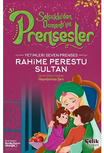 Yetimleri Seven Prenses - Rahime Perestu Sultan