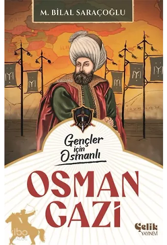 Osman Gazi - Gençler İçin Osmanlı (Harp Tarihi)