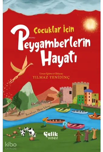 Çocuklar İçin Peygamberlerin Hayatı
