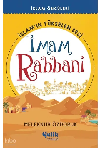 İmam Rabbani İslam’ın Yükselen Sesi - İslam Öncüleri