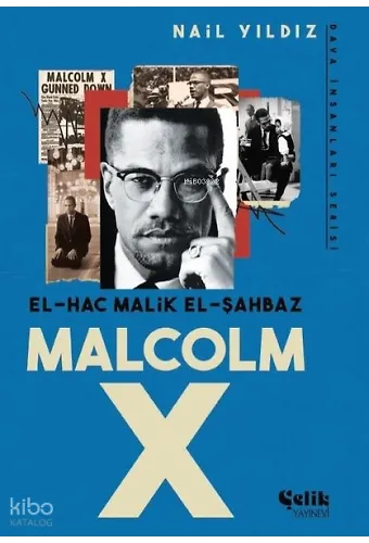 El-Hac Malik El-Şahbaz Malcolm X - Dava İnsanları Serisi
