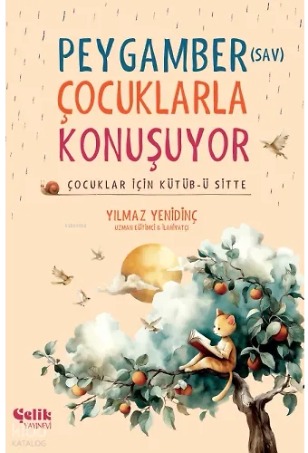 Peygamber (Sav) Çocuklarla Konuşuyor - Çocuklar İçin Kütüb-Ü Sitte