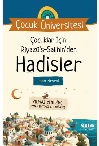 Çocuklar İçin Riyazüs Salihin'den Hadisler - Çocuk Üniversitesi
