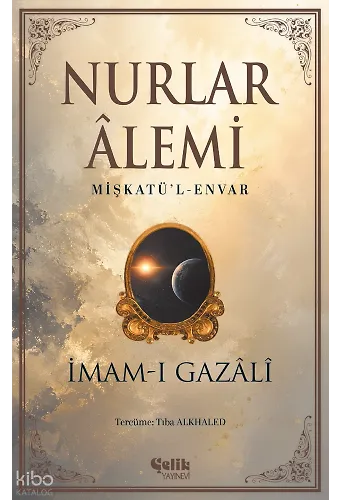 Nurlar Âlemi - Mişkatü'l-Envar