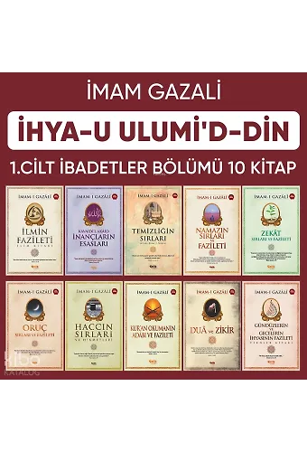 İhyau Ulumiddin 1. Cilt (İbadetler Bölümü 10 Kitap)