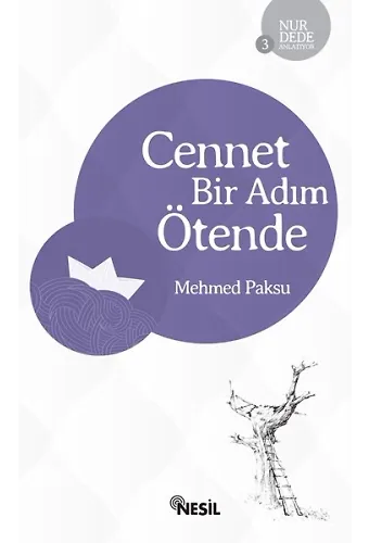 Cennet Bir Adım Ötende
