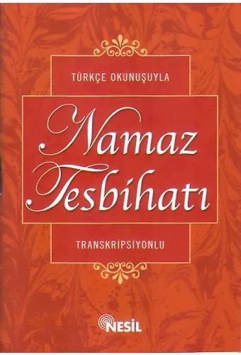 (Cep Boy) Türkçe Okunuşuyla Namaz Tesbihatı Transkripisyonlu