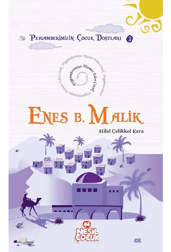 Enes B. Malik Peygamberimize Hizmet Eden Çocuk