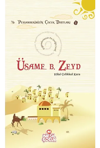 Üsame B. Zeyd Peygamberimizin En Sevdiği Çocuk