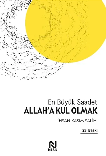 Allah'a Kul Olmak En Büyük Saadet